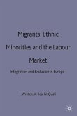 Migrants, Ethnic Minorities and the Labour Market