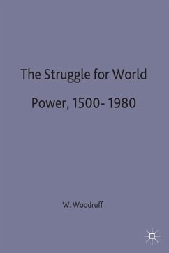 The Struggle for World Power 1500-1980 - Woodruff, W.