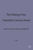 The Making of the Twentieth-Century Novel