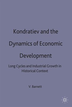 Kondratiev and the Dynamics of Economic Development - Barnett, Vincent