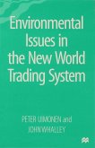 Environmental Issues in the New World Trading System