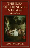 The Idea of the Novel in Europe, 1600-1800