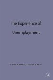 The Experience of Unemployment