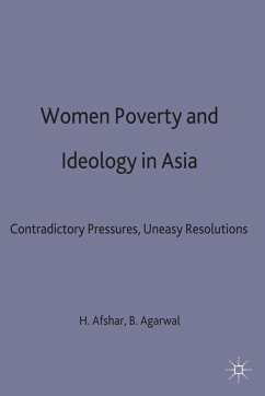 Women, Poverty and Ideology in Asia - Afshar, Haleh