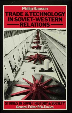 Trade and Technology in Soviet-Western Relations - Hanson, Philip