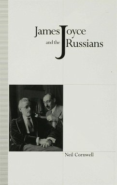 James Joyce and the Russians - Cornwell, Neil