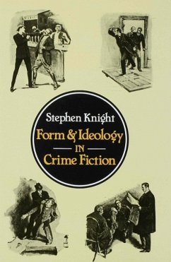 Form and Ideology in Crime Fiction - Knight, Stephen