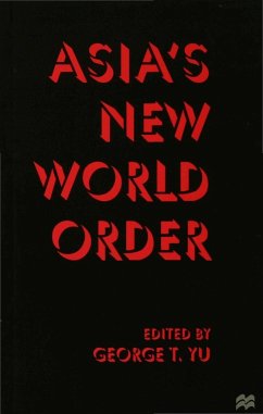 Asia's New World Order - Yu, George T.