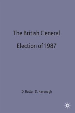 The British General Election of 1987 - Butler, David;Kavanagh, Dennis
