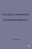 Corruption, Development and Underdevelopment