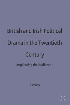British and Irish Political Drama in the Twentieth Century - Rabey, D.