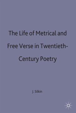 Life of Metrical and Free Verse - Silkin, Jon