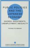 Public Policies and the Japanese Economy: Savings, Investments, Unemployment, Inequality