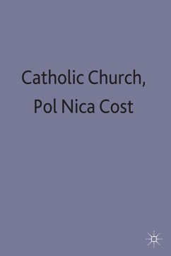 The Catholic Church and Politics in Nicaragua and Costa Rica - Williams, Philip J