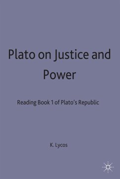 Plato on Justice and Power - Lycos, Kimon