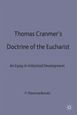 Thomas Cranmers Doctrine of the Eucharist