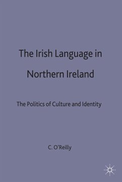 The Irish Language in Northern Ireland - O'Reilly, Camille C