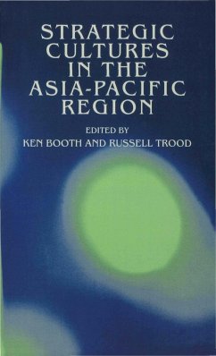 Strategic Cultures in the Asia-Pacific Region - Booth, Ken