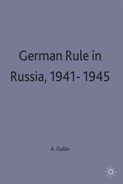 German Rule in Russia, 1941-1945 - Dallin, Alexander