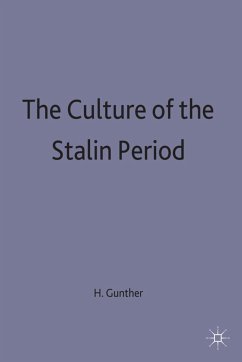 The Culture of the Stalin Period - Gunther, Hans