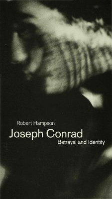 Joseph Conrad: Betrayal and Identity - Hampson, Robert