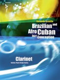 Brazilian and Afro-Cuban Jazz Conception - Clarinet Brazilian and Afro-Cuban Jazz Conception - Clarinet
