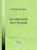 Les Mémoires d'un troupier (eBook, ePUB)