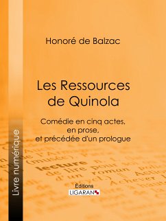 Les Ressources de Quinola (eBook, ePUB) - de Balzac, Honoré; Ligaran