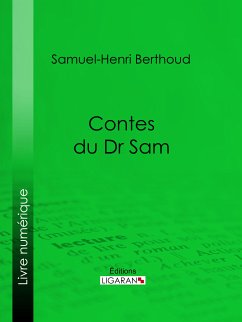 Contes du Dr Sam (eBook, ePUB) - Berthoud, Samuel-Henri