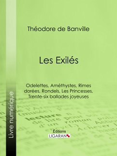 Les Exilés (eBook, ePUB) - de Banville, Théodore; Ligaran