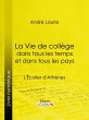 La Vie de collège dans tous les temps... - Bild 1