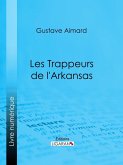 Les Trappeurs de l'Arkansas (eBook, ePUB)