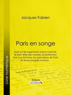 Paris en songe (eBook, ePUB) - Ligaran; Fabien, Jacques