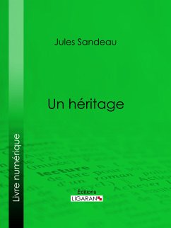 Un héritage (eBook, ePUB) - Sandeau, Jules; Ligaran