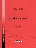Les Habits noirs (eBook, ePUB)