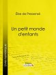 Un petit monde d'enfants (eBook, ePUB) - Bild 1