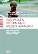 Von wilden Kerlen und wilden Hühnern... - Bild 1