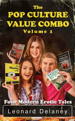 Cover The Pop Culture Value Combo, Volume 1 (The Minions in Me, Oregon Patriots Occupied My Butt, Humping the Hambandit, and Womanized by Idris Elba Playing James Bond) (eBook, ePUB)