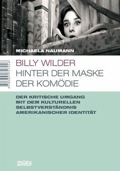 Billy Wilder - Hinter der Maske der Komödie (eBook, PDF) - Naumann, Michaela