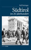 Südtirol im 20. Jahrhundert (eBook, ePUB)