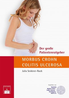 Der große Patientenratgeber Morbus Crohn und Colitis ulcerosa (eBook, ePUB) - Seiderer-Nack, J.