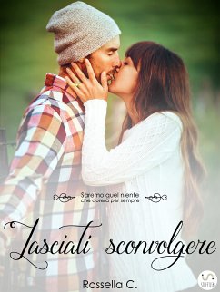 Lasciati Sconvolgere (eBook, ePUB) - C., Rossella