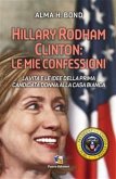 Hillary Rodham Clinton: Le mie confessioni (eBook, ePUB)