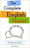 The Complete English Master: 36 Topics for Fluency (Master English in 12 Topics, #4) (eBook, ePUB)
