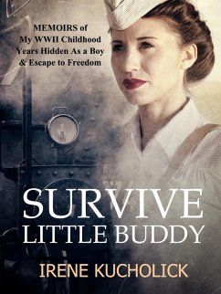 Survive Little Buddy (Iron Curtain Memoirs) (eBook, ePUB) Cover Survive Little Buddy (Iron Curtain Memoirs) (eBook, ePUB)