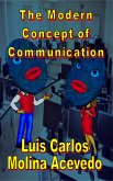 The Modern Concept of Communication (eBook, ePUB)