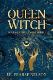 Queen Witch (Foulweather Twins, #1) (eBook, ePUB)