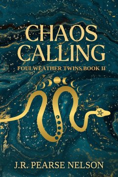 Chaos Calling (Foulweather Twins, #2) (eBook, ePUB) - Nelson, J. R. Pearse