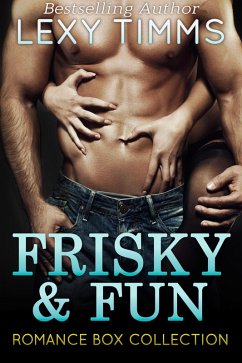 Cover Frisky and Fun Romance Box Collection (eBook, ePUB)