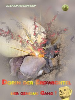Dorin, der Erdwichtel (eBook, ePUB) - Wichmann, Stefan